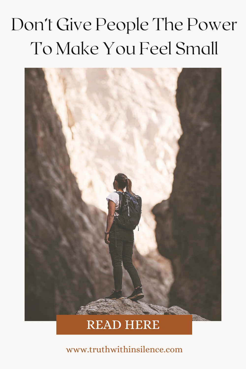 Don't give people the power to make you feel small