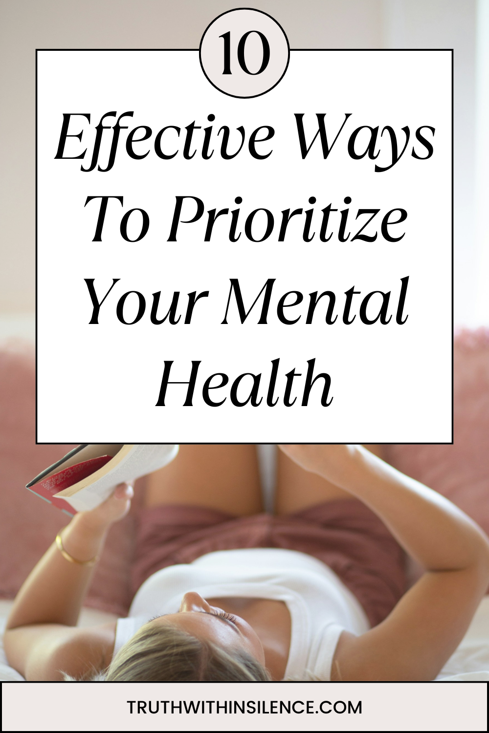 10 effective ways to prioritize your mental health