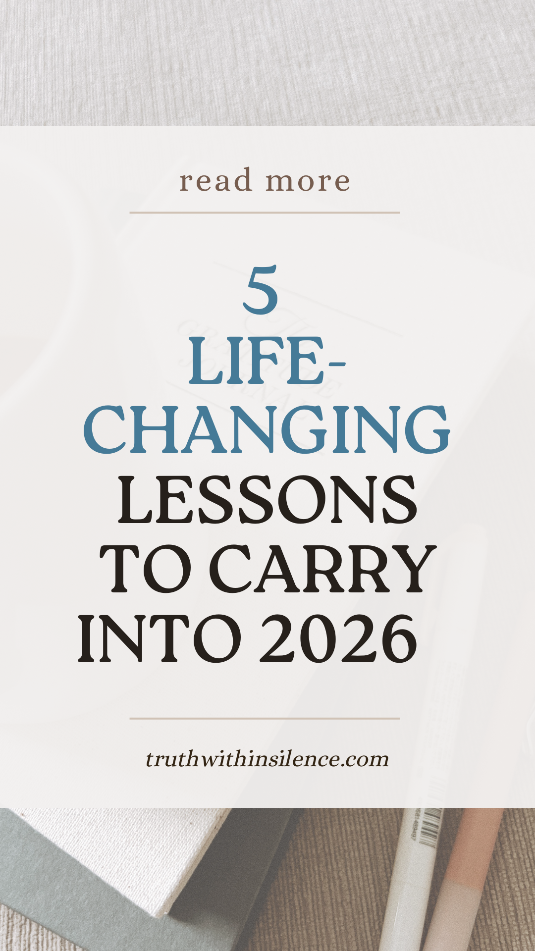 5 Life-Changing Lessons To Carry Into 2026