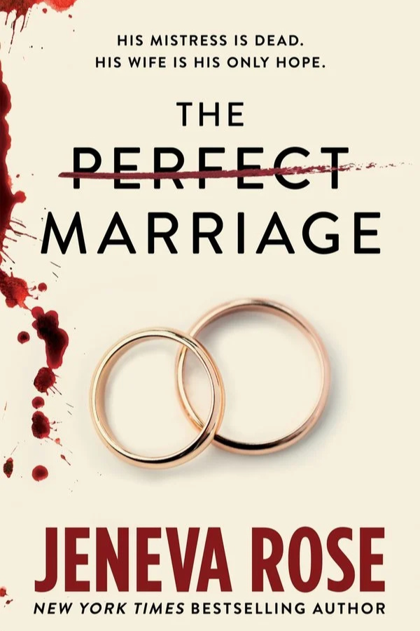 The Perfect Marriage by Jeneva Rose